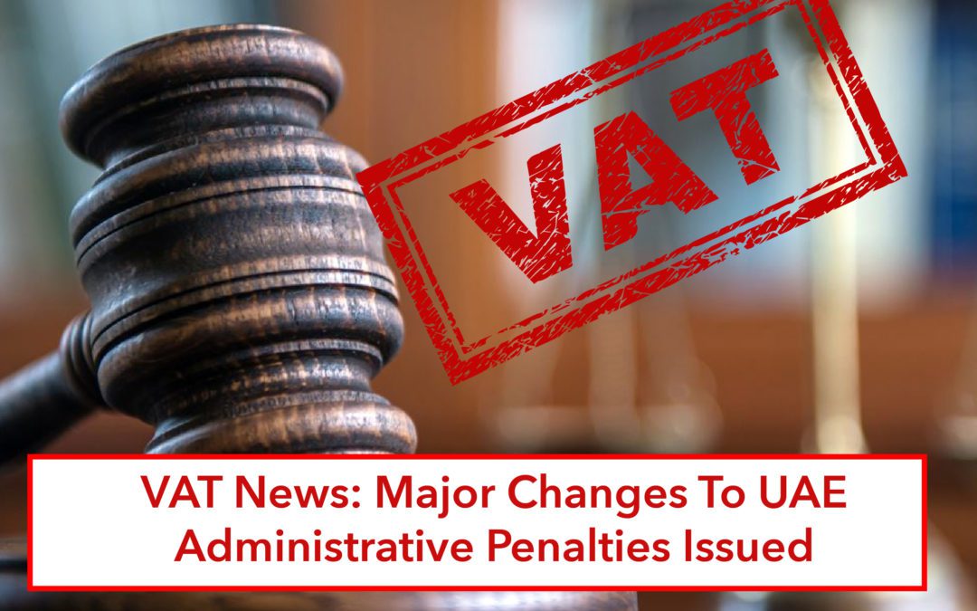 VAT News – UAE Tax Penalty Update April 2021